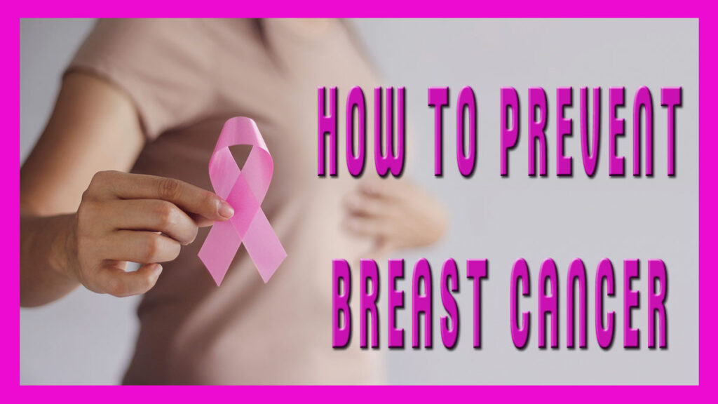 How to Prevent Breast Cancer: Effective Strategies and T1ps 3