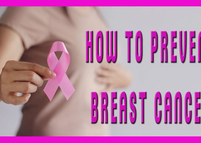 How to Prevent Breast Cancer: Effective Strategies and T1ps 3