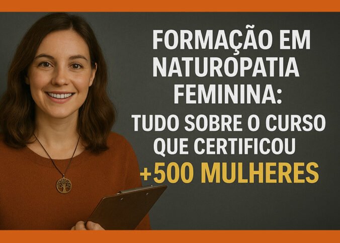 Formação em Naturopatia Feminina: Domine os Protocolos de Saúde Natural