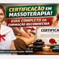 Certificação em Massoterapia: Guia Completo da Formação Reconhecida 4 Certificação em Massoterapia Guia Completo da Formação Reconhecida