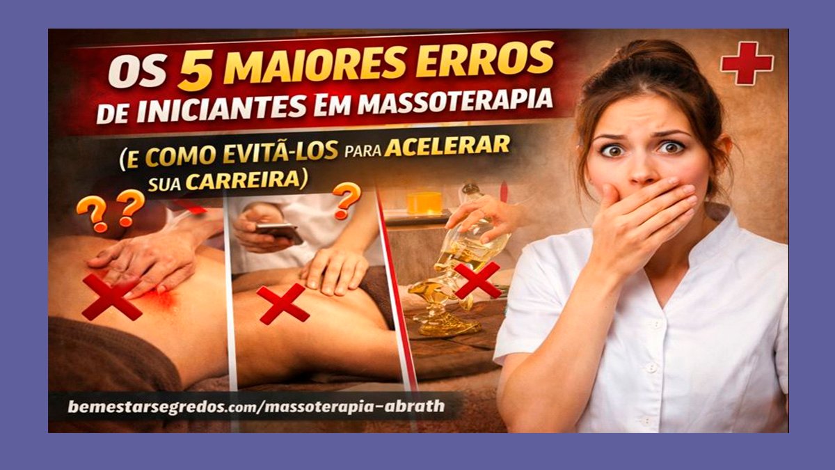 Os 5 Maiores Erros de Iniciantes em Massoterapia (e Como Evitá-los para Acelerar sua Carreira)