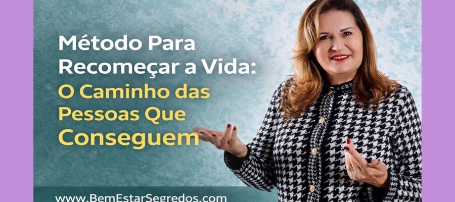 Metodo Para Recomecar a Vida O Caminho das Pessoas Que Conseguem 1