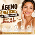 Os benefícios do colágeno para pele e articulações: guia completo para a saúde da mulher