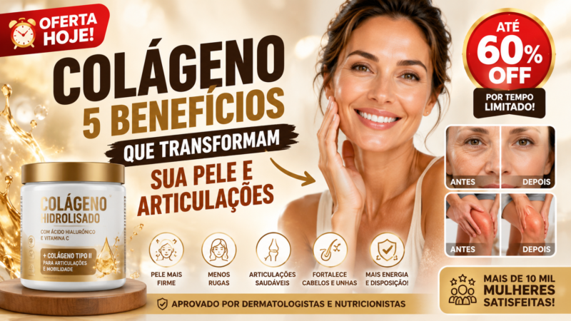 Os benefícios do colágeno para pele e articulações: guia completo para a saúde da mulher